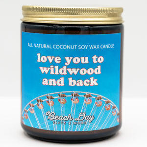 Love You To Wildwood & Back (Ferris Wheel) - Premium 8oz Candle